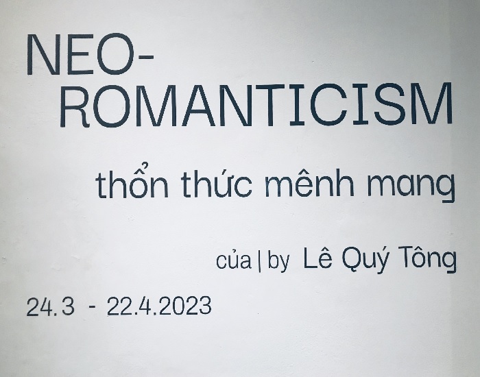Triển lãm “Thổn thức mênh mang” – Neo Romanticism của họa sĩ Lê Quý Tông